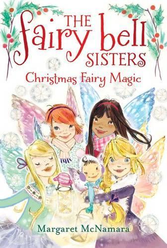 Christmas Fairy Magic: (6 Fairy Bell Sisters)