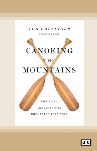 Canoeing the Mountains (Expanded Edition)