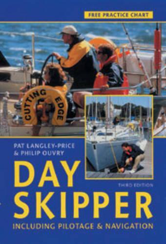 Day Skipper: Including Pilotage and Navigation