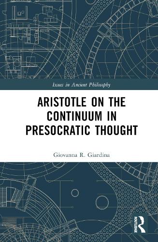 Aristotle on the Continuum in Presocratic Thought