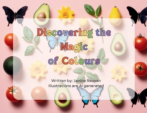 Discovering the Magic of Colours