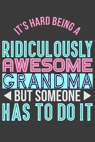 It's Hard Being a Ridiculously Awesome Grandma But Someone Has to Do It