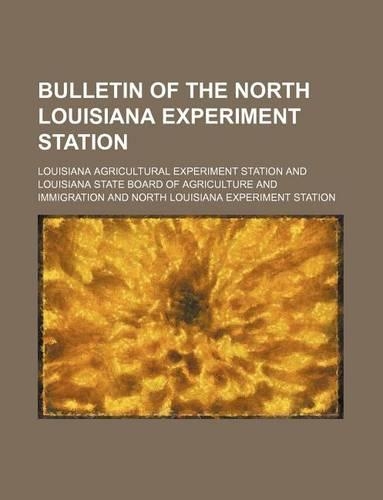 Bulletin of the North Louisiana Experiment Station