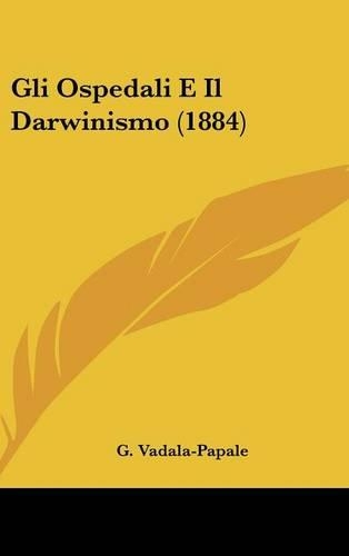 Gli Ospedali E Il Darwinismo (1884)