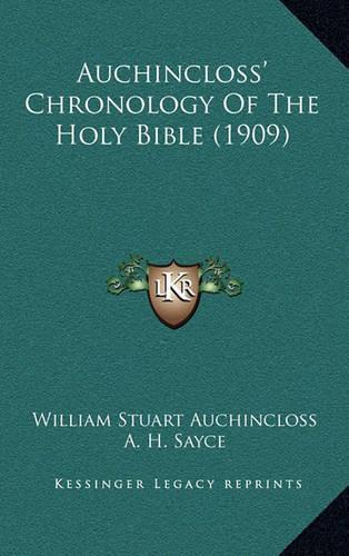 Auchincloss' Chronology Of The Holy Bible (1909)