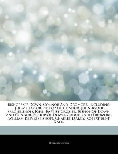 Articles on Bishops of Down, Connor and Dromore, Including
