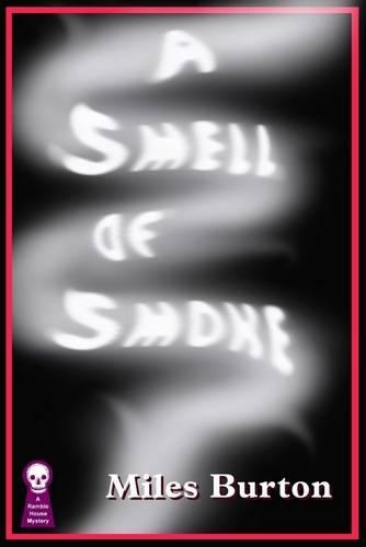 A Smell of Smoke