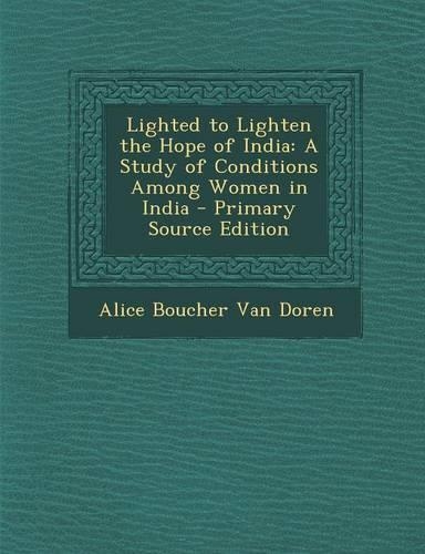 Lighted to Lighten the Hope of India