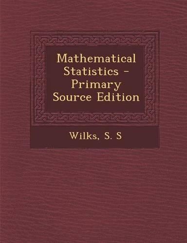 Mathematical Statistics - Primary Source Edition: (English)