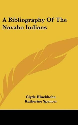 A Bibliography of the Navaho Indians