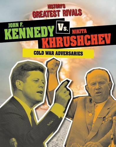 John F. Kennedy vs. Nikita Khrushchev