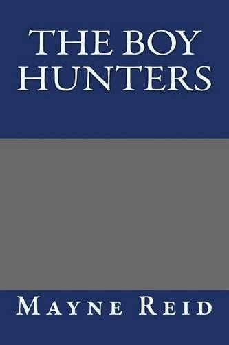 The Boy Hunters: (English)