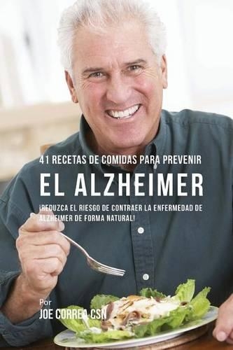 41 Recetas De Comidas Para Prevenir el Alzheimer