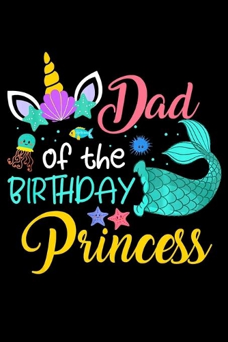 Dad Of the Birthday Princess