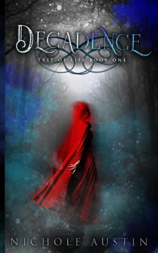 Decadence: (1 Tree of Life)