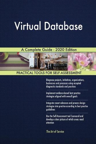 Virtual Database A Complete Guide - 2020 Edition