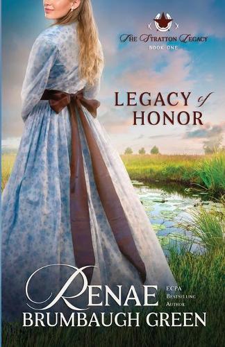 Legacy of Honor: (1 The Stratton Legacy)