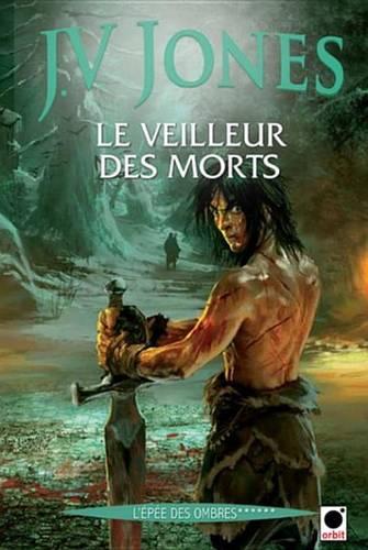 Le Veilleur Des Morts (L'Epee Des Ombres******)