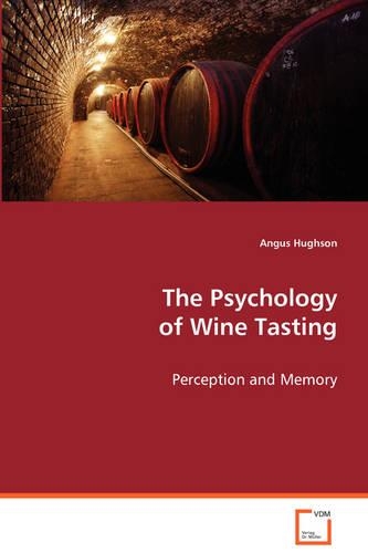 The Psychology of Wine Tasting: (English)