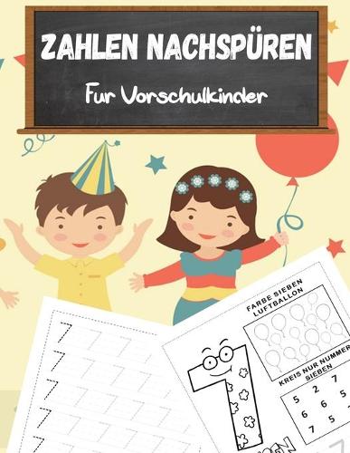 Zahlentracing-Buch für Vorschulkinder: Zahlensuchbücher für Kinder im Alter von 3-5 Jahren, Zahlensucharbeitsheft, Zahlenschreibübungsbuch, Zahlensuchbuch. Einfaches Mathe lernen für Kind