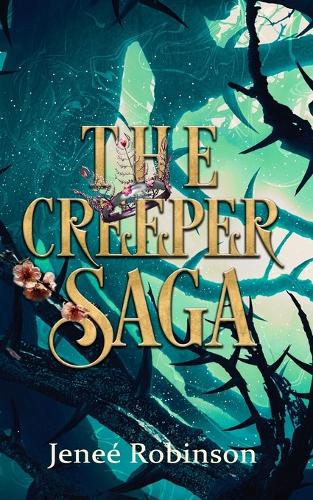 The Creeper Saga: Complete Series Books 1-3