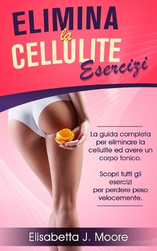 Elimina La Cellulite Esercizi