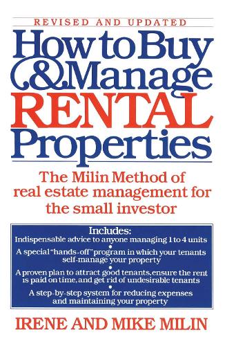 How to Buy and Manage Rental Properties: The Milin Method of Real Estate Management for the Small Investor(English)