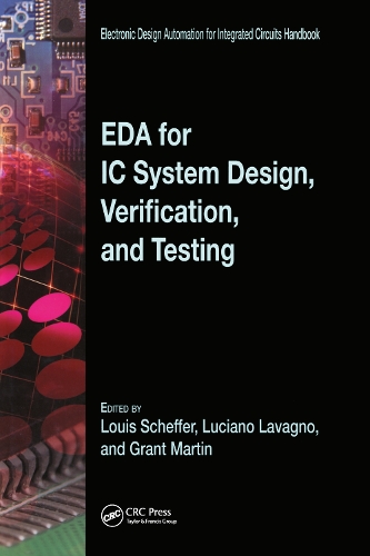 EDA for IC System Design, Verification, and Testing: (Electronic Design Automation for Integrated Circuits Hdbk)