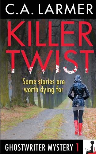 Killer Twist: A Ghostwriter Mystery(1 Ghostwriter Mystery)
