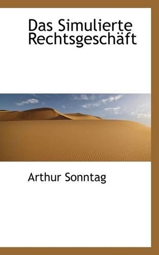 Das Simulierte Rechtsgeschäft