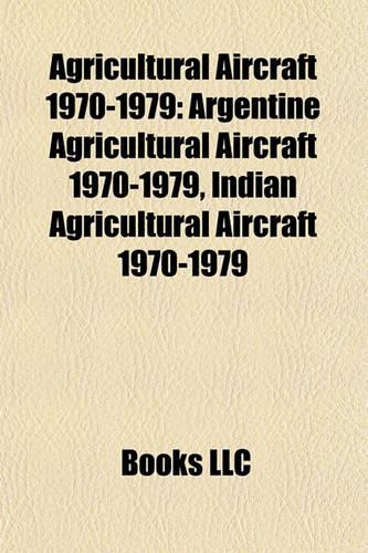 Agricultural Aircraft 1970-1979