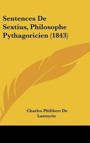 Sentences de Sextius, Philosophe Pythagoricien (1843)