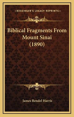 Biblical Fragments From Mount Sinai (1890)