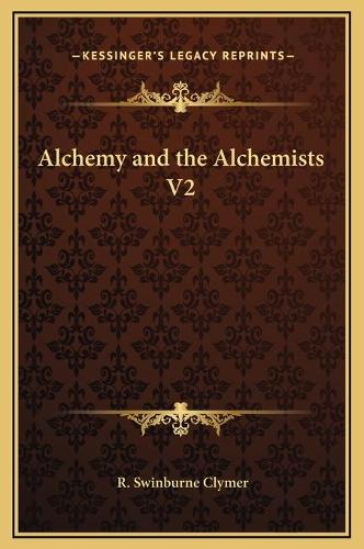 Alchemy and the Alchemists V2: (English)