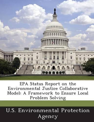 EPA Status Report on the Environmental Justice Collaborative Model