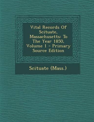 Vital Records of Scituate, Massachusetts