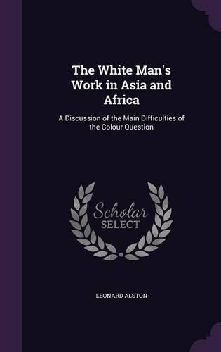 The White Man's Work in Asia and Africa