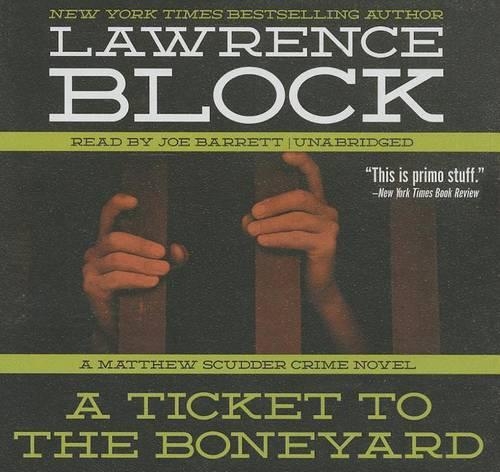 A Ticket to the Boneyard Lib/E: A Matthew Scudder Crime Novel(8 Matthew Scudder Series Lib/E)