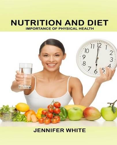 Nutrition and Diet: Importance of Physical Health(English)