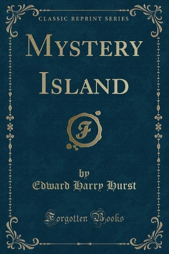 Mystery Island (Classic Reprint)