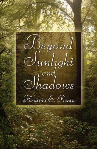 Beyond Sunlight and Shadows: (English)