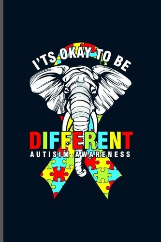 Its okay to be different: Cool Animated Elephant Funny Design Sayings Blank Journal For Family occasional Gift (6"x9") Dot Grid Notebook to write in