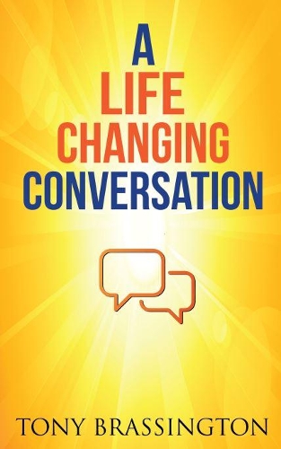A Life Changing Conversation