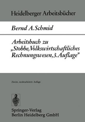 Arbeitsbuch zu „Stobbe, Volkswirtschaftliches Rechnungswesen, 3.Auflage“