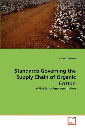 Standards Governing the Supply Chain of Organic Cotton: (English)