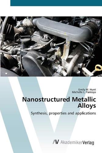 Nanostructured Metallic Alloys