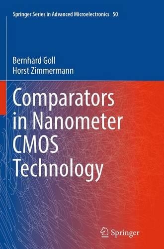 Comparators in Nanometer CMOS Technology: (50 Springer Series in Advanced Microelectronics)