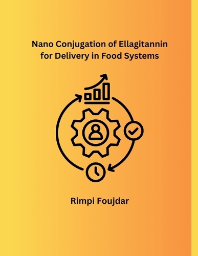 Nano Conjugation of Ellagitannin for Delivery in Food Systems