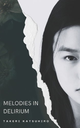 Melodies in Delirium