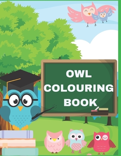 Owl Coloring Book for students: owl coloring book for toddlers